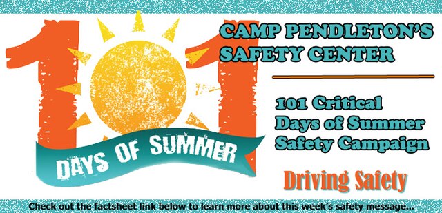 Make the roads safe by employing safe driving principles to reduce the risk of major accidents on highways & roads.

Go to Camp Pendleton Safety Center's website at the below link to learn more... 

Stay tuned here for weekly newsletters & info
