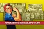 Women's Equality Day is observed on the 26th day of August and commemorates the 1920 passage of the 19th Amendment to the Constitution, which gave women the right to vote. The annual observance has grown to include focusing attention on women's continued efforts toward gaining full equality.
