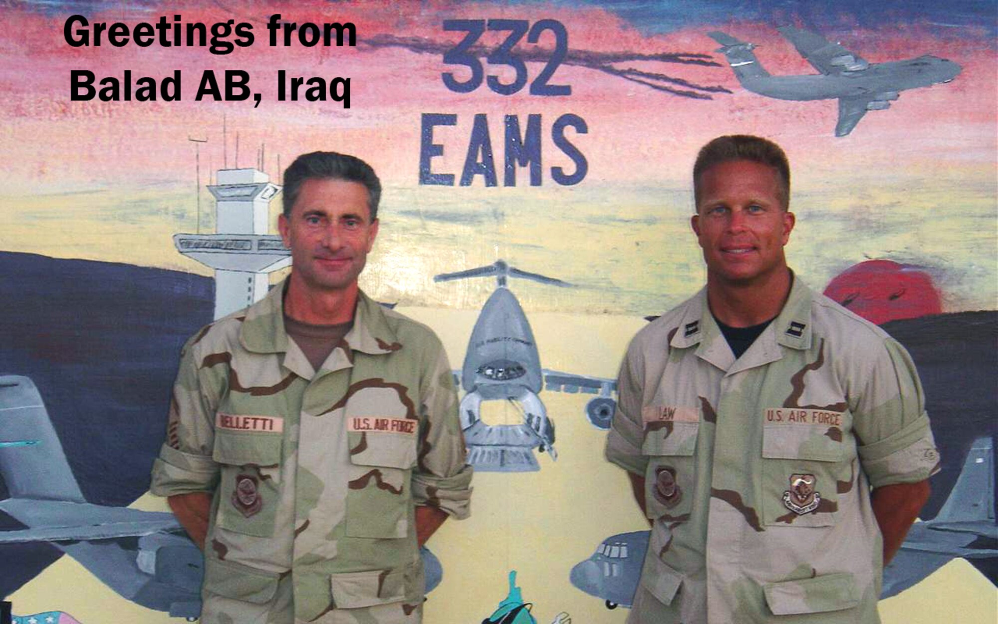 Chief Master Sgt. Robert Belletti and Maj. Roger Law pose for a picture postcard-type photo in Balad AB, Iraq. Both Reservists earned the Bronze Star for their service in Iraq.
(U.S. Air Force photo)