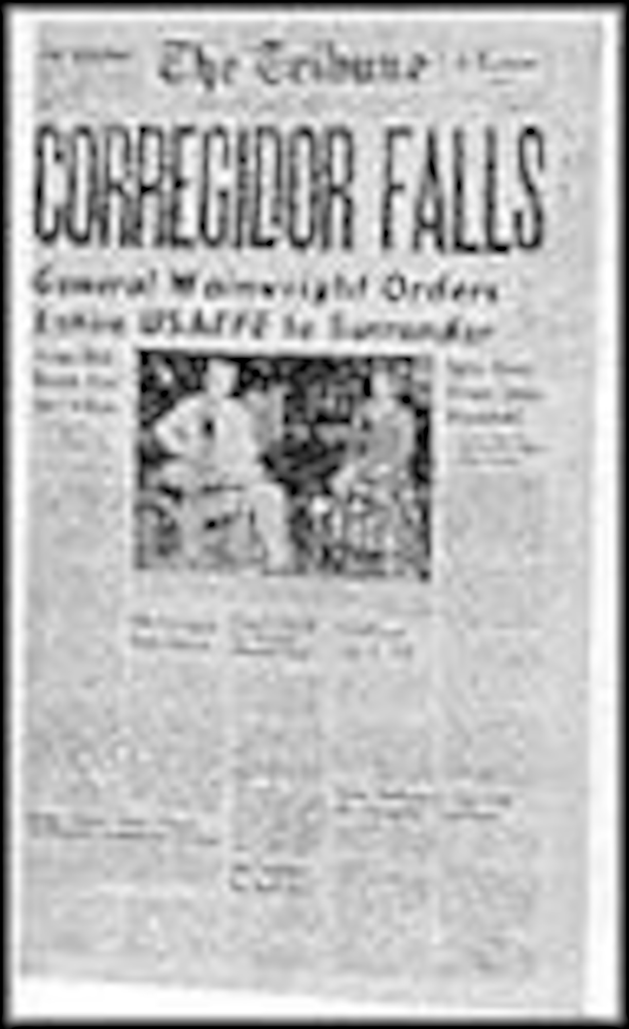The Tribune headline reads "Corregidor Falls." (U.S. Air Force photo)