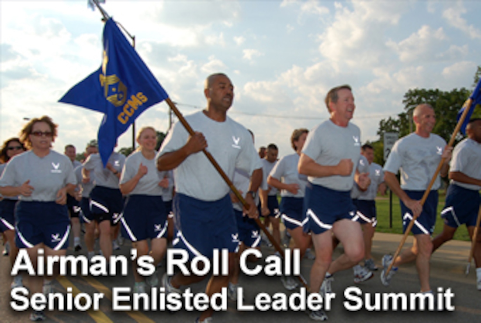 The Airman's Roll Call for Aug. 1 highlights the first Senior Enlisted Leader Summit which was held at Maxwell Air Force Base, Ala., Gunter Annex. More than 360 senior enlisted leaders met July 22 to 27 to discuss the challenges and opportunities facing Airmen today. (U.S. Air Force photo/Master Sgt. Lee Roberts)
