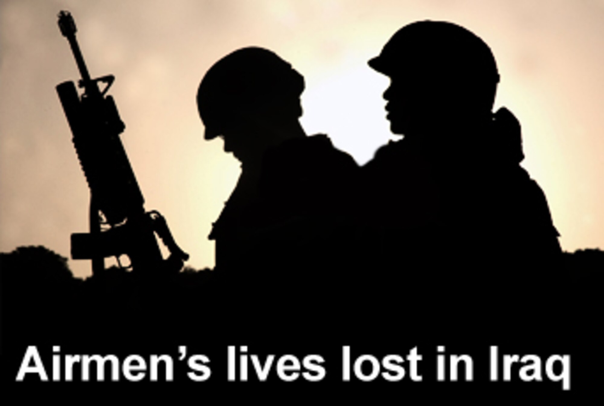 DOD identifies Air Force casualties > Air Force > Article Display