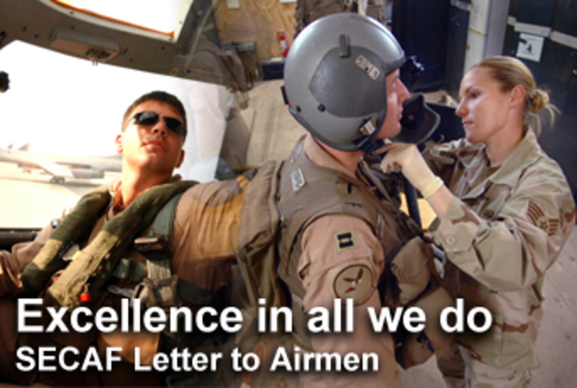 In the latest Letter to Airmen, Secretary of the Air Force Michael W. Wynne discusses the core value of "Excellence in All We Do" and how it relates to Air Force Smart Operations for the 21st Century.  (U.S. Air Force graphic)