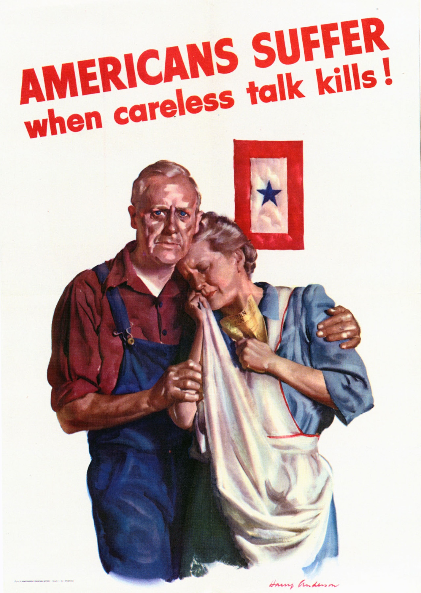 This couple, symbolizing the average American family of World War II, has lost a child in military service—the mother clutches a government telegram informing her of her family’s loss. The blue star on the service flag in this anti-espionage poster will soon be replaced by a gold star. Government Printing Office, 1943.
