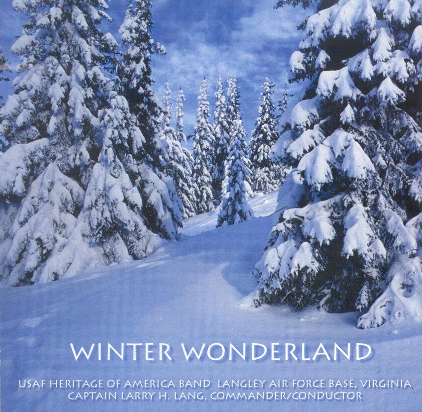 Album / CD Cover of USAF Heritage of America Band 1999 recording entitled Winter Wonderland and featuring the concert band.