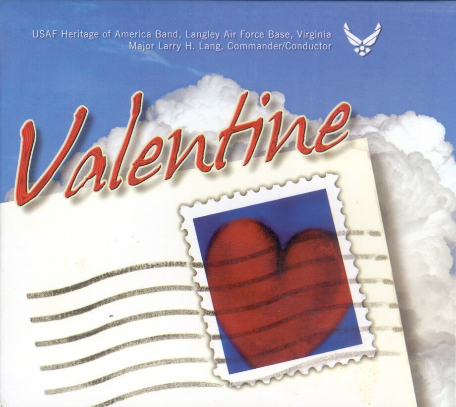 Album / CD Cover of USAF Heritage of America Band 2003 recording entitled Valentine and featuring the concert band and popular music ensemble Blue Aces.