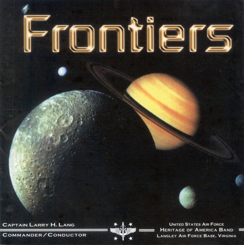 Album / CD Cover of USAF Heritage of America Band 1998 recording entitled Frontiers and featuring the concert band.