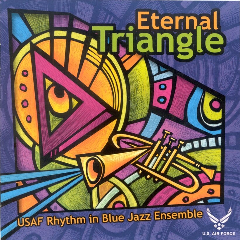 Album / CD Cover of USAF Heritage of America Band 2003 recording entitled Eternal Triangle and featuring jazz ensemble Rhythm in Blue.