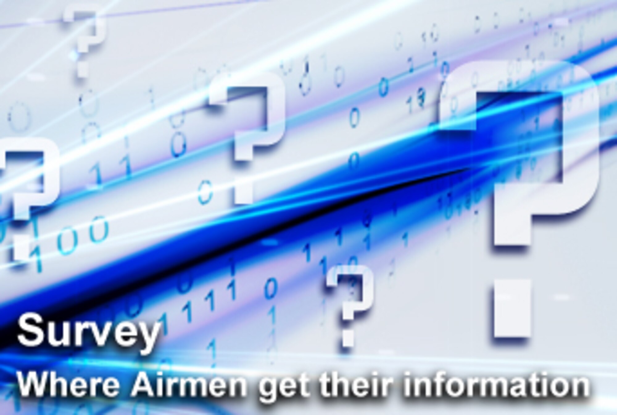 A randomly selected group of Airmen and Air Force civilian employees will soon receive an e-mail invitation to complete an online questionnaire to share their views on information in order help streamline the way information is communicated. (U.S. Air Force illustration/Mike Carabajal)