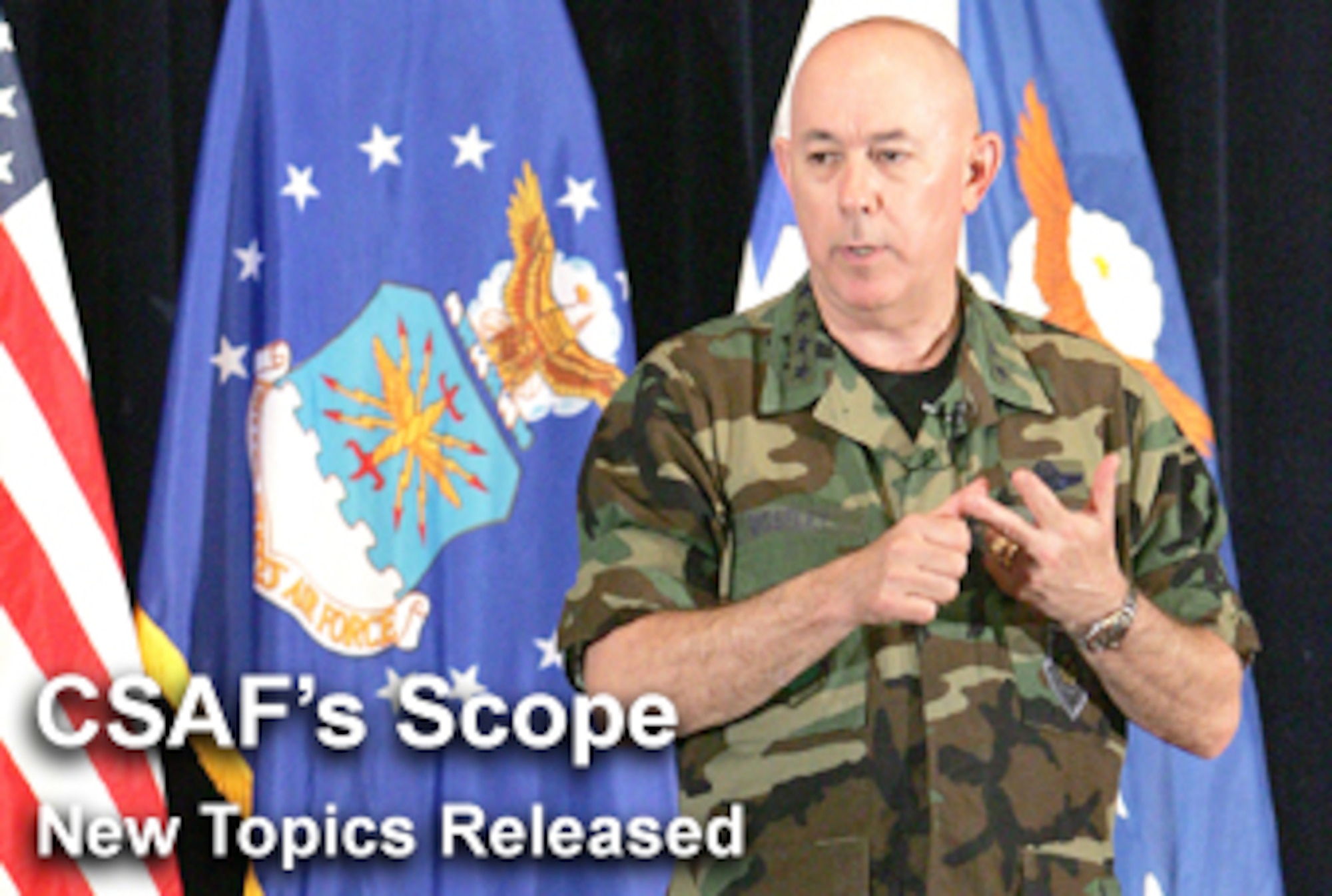 The CSAF's Scope focuses on current topics the Air Force chief of staff feels are of special importance to today's Airmen. Among Gen. T. Michael Moseley's top issues is the new Airman's Creed and military health care. (U.S. Air Force graphic/Mike Carabajal)
