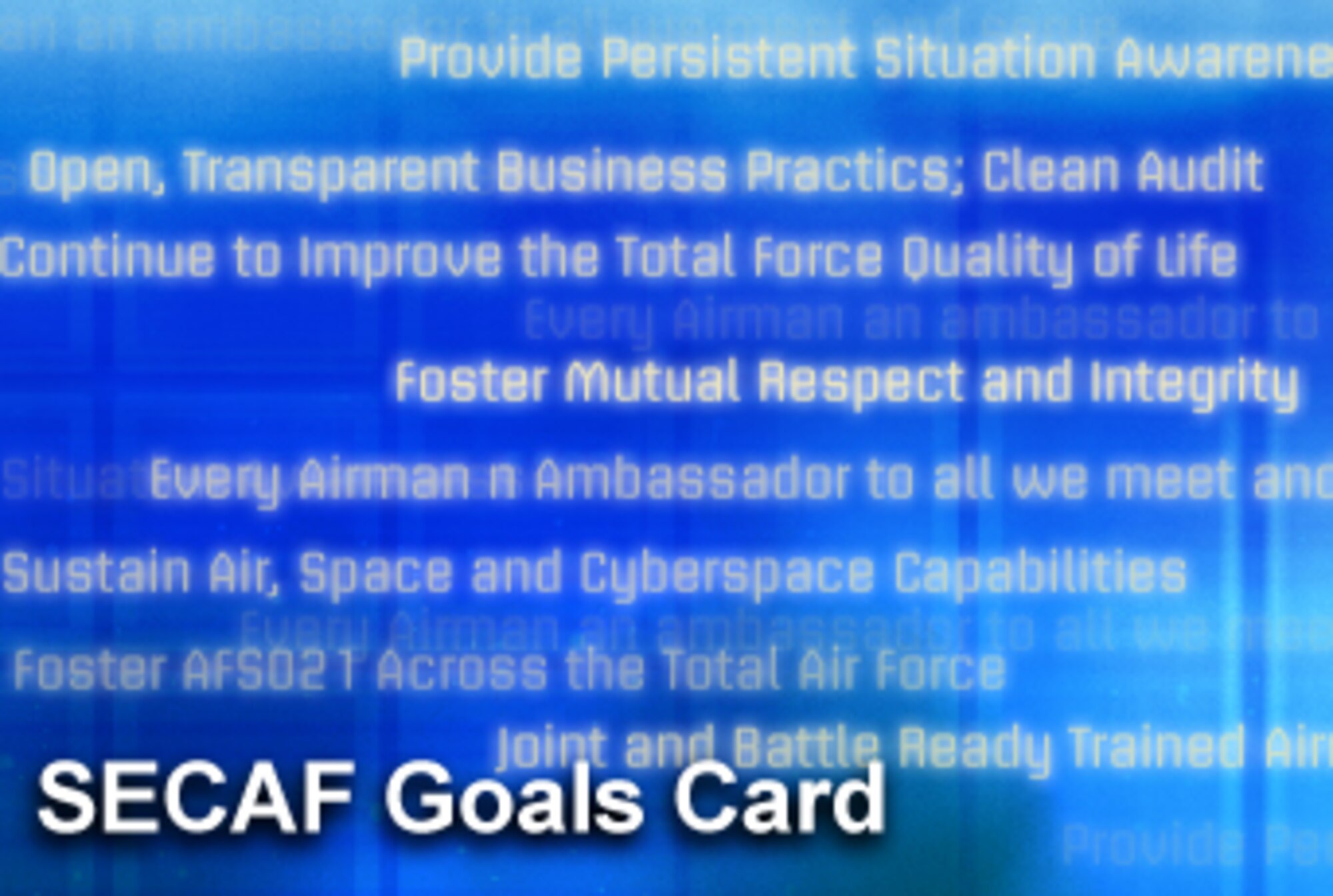 Secretary of the Air Force Michael W. Wynne is using a "goals card" to spread the word of the most important issues facing the Air Force. (U.S. Air Force illustration/Mike Carabajal)