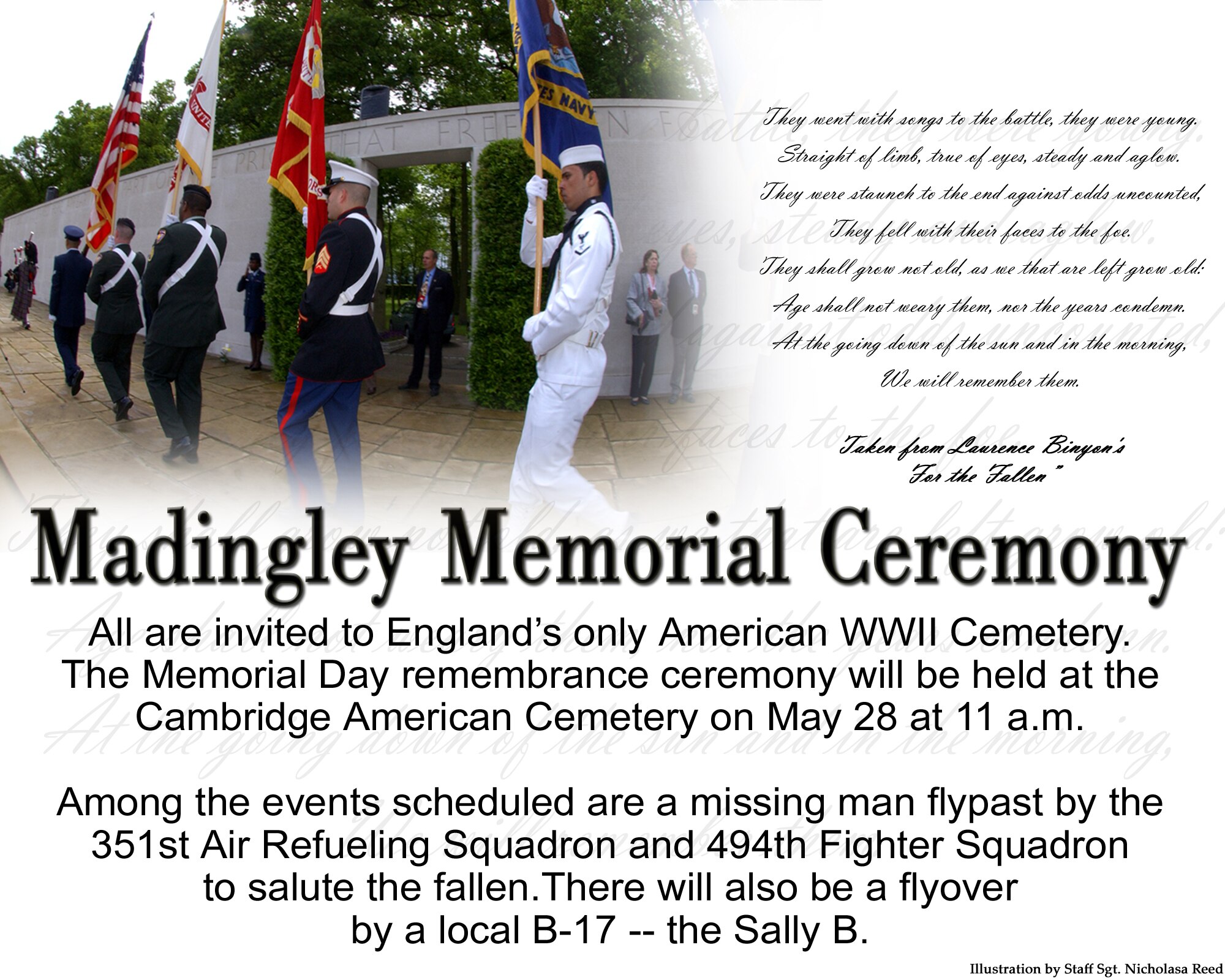 ROYAL AIR FORCE LAKENHEATH, England -- All are invited to England’s only American WWII Cemetery. The Memorial Day remembrance ceremony will be held at the Cambridge American Cemetery on May 28 at 11 a.m. Among the events scheduled are a missing man flypast by the 351st Air Refueling Squadron and 494th Fighter Squadron to salute the fallen.There will also be a flyover by a local B-17 -- the Sally B. (Illustration by Staff Sgt. Nicholasa Reed)