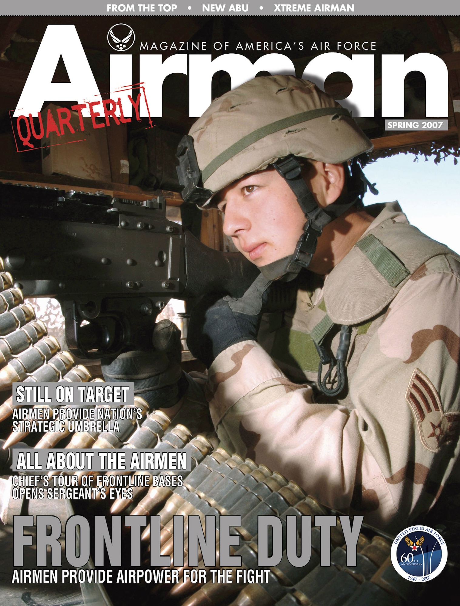 The spring 2007 issue of Airman magazine is now available in print and online at http://www.af.mil/news/airman/. (U.S. Air Force photo)

