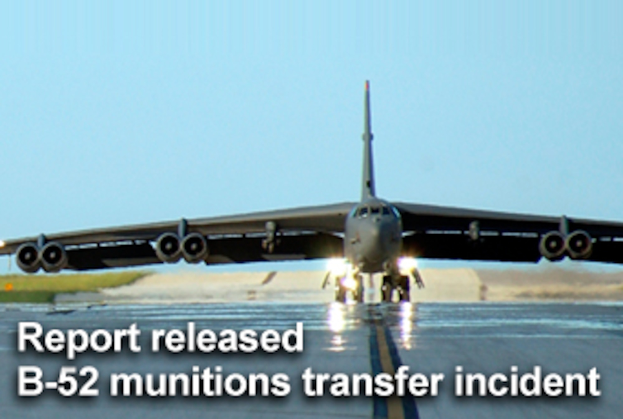 Results of a command-directed investigation stemming from a weapons transfer incident were released Oct. 19.  The incident occurred Aug. 30 when cruise missiles were loaded onto a B-52 Stratofortress at Minot Air Force Base, N.D., and transported to Barksdale AFB, La. (U.S. Air Force illustration/Mike Carabajal)
