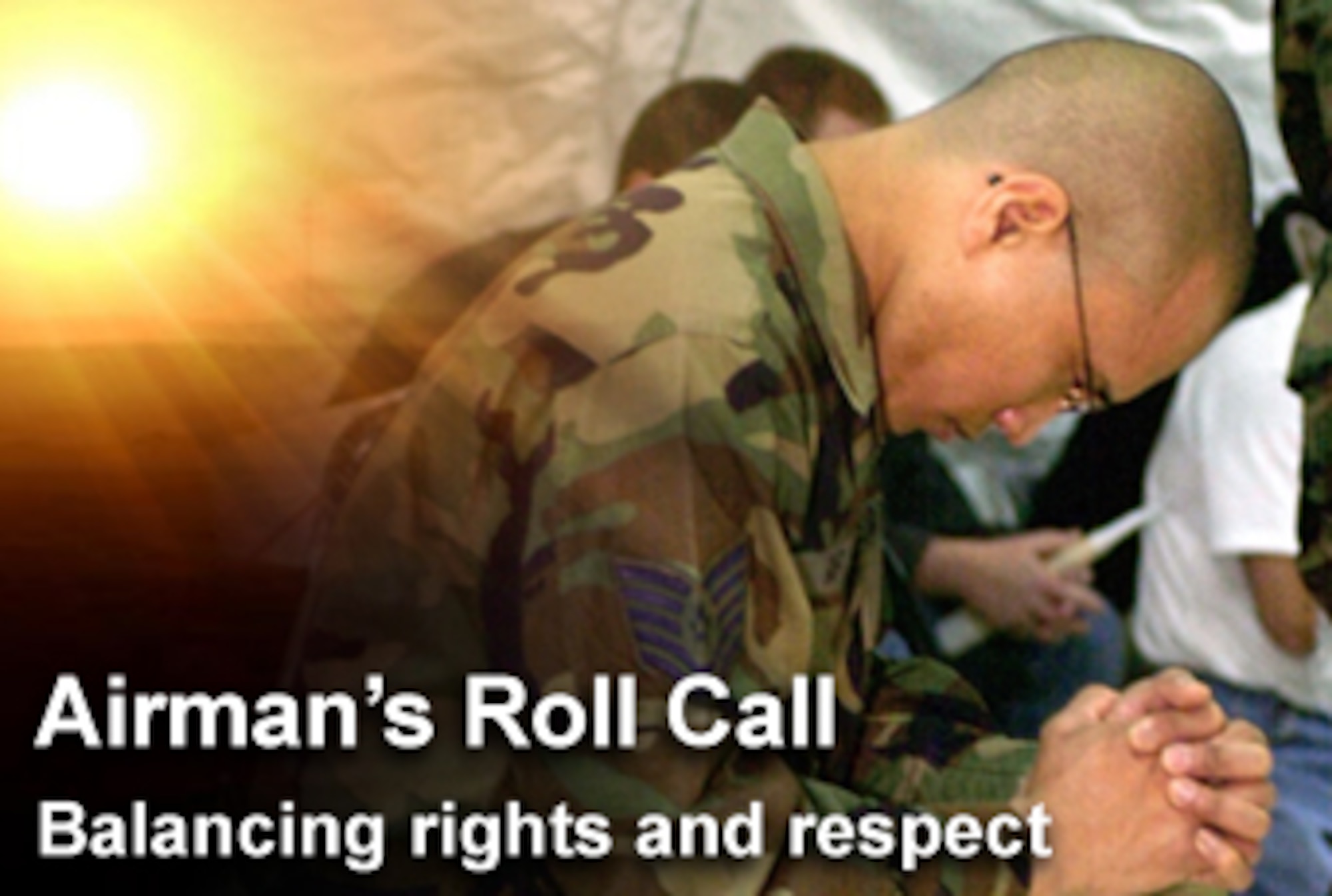 This week's Airman's Roll Call highlights Airmen's rights to practice their beliefs while respecting the beliefs of others. (U.S. Air Force graphic/Luke Borland) 
