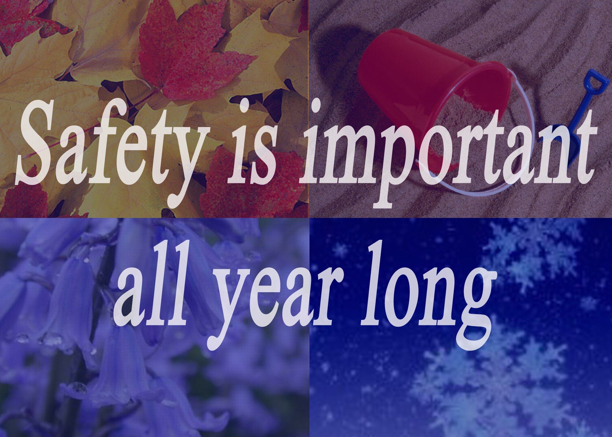With the summer months almost behind us it may feel that safety is out of the picture, but in fact safety is a year round important component. (U.S. Air Force Graphic by Airman First Class Tiffany Colburn)