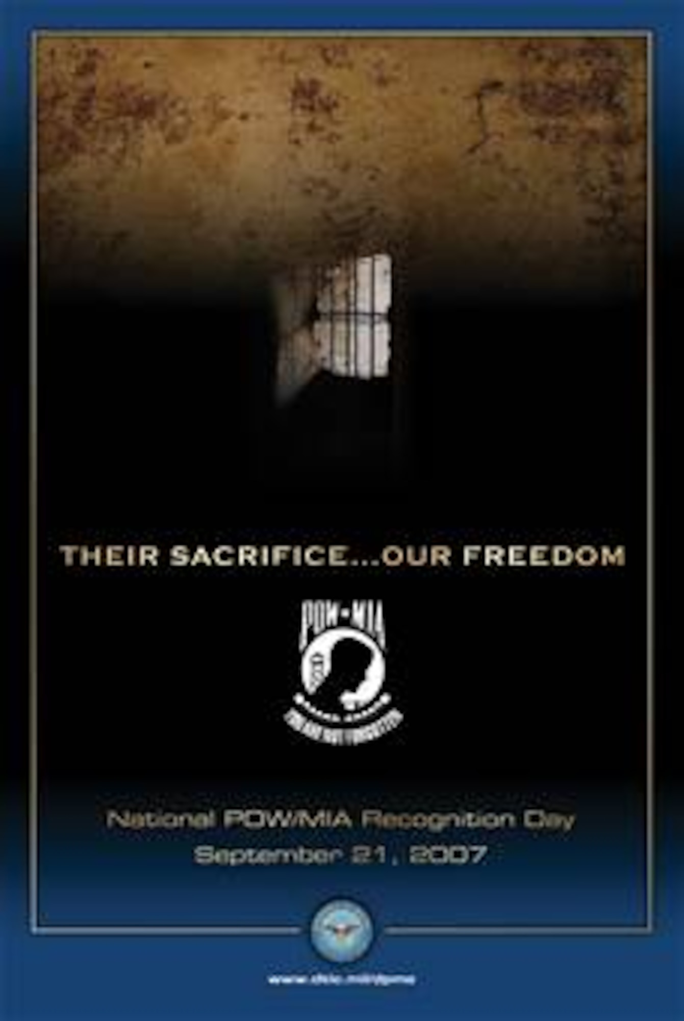 POW/MIA Poster.  Poster provided by the Defense Prisoner of War/Missing Personnel Office.  Observances of National POW/MIA Recognition Day are held across the country on military installations, ships at sea, state capitols, schools and veterans' facilities. This observance is one of six days throughout the year that Congress has mandated the flying of the National League of Families' POW/MIA flag. The others are Armed Forces Day, Memorial Day, Flag Day, Independence Day and Veterans Day. The flag is to be flown at major military installations, national cemeteries, all post offices, VA medical facilities, the World War II Memorial, Korean War Veterans Memorial, the Vietnam Veterans Memorial, the official offices of the secretaries of state, defense and veterans affairs, the director of the selective service system and the White House.  A full size PDF of this poster can be obtained at the DPMO web site: http://www.dtic.mil/dpmo/powday/index.htm.  To order posters by email, send a message to Outreach@osd.mil. By regular mail send your requests to DPMO, Attn: Posters, 241 18th Street South, Suite 800 Arlington, VA 22202. By phone call 703-699-1131. For all requests, please specify your name, number of posters, mailing address, and telephone number.