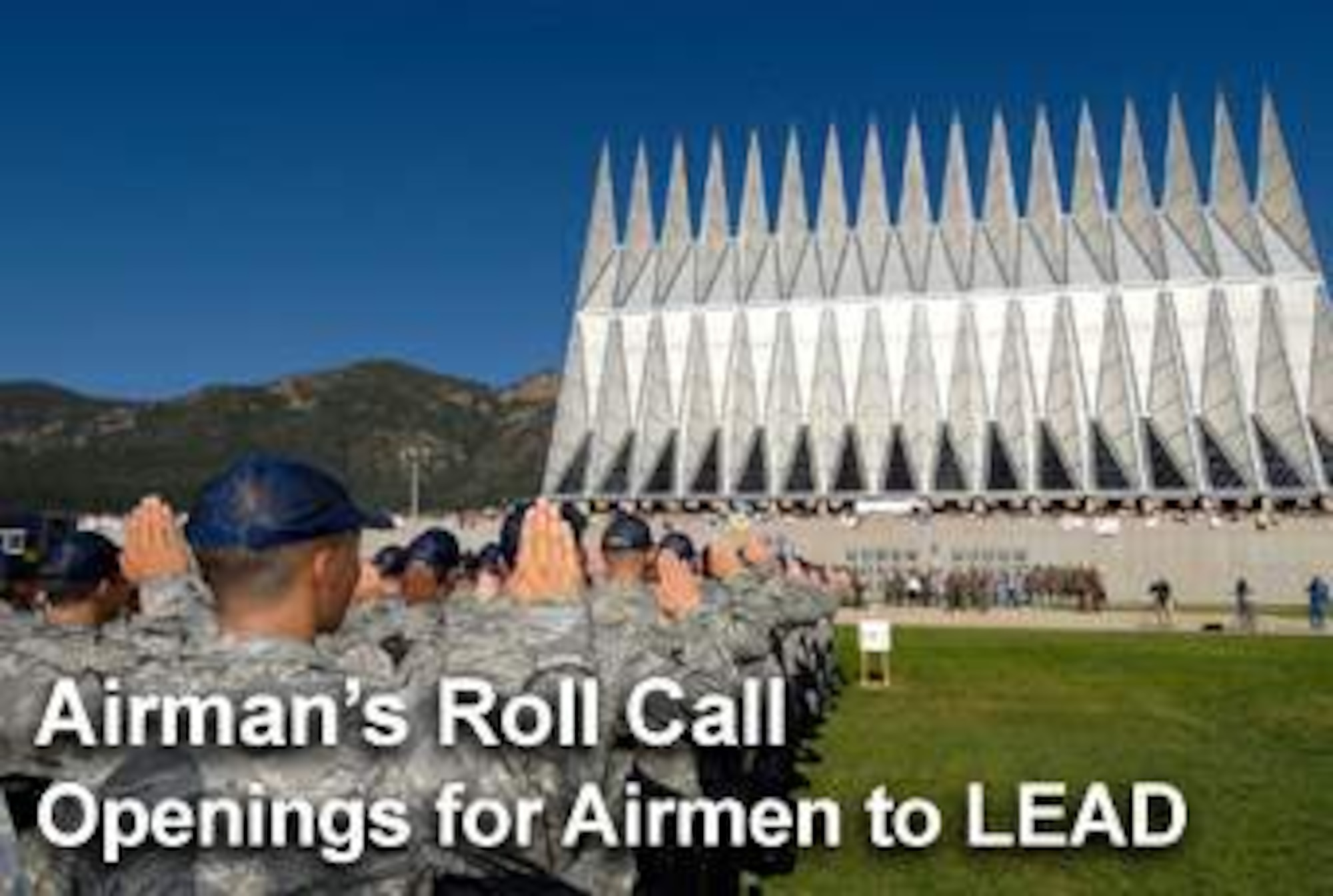 This week's Airman's Roll Call highlights opportunities for enlisted Airmen to attend the U.S. Air Force Academy through the Leaders Encouraging Airman Development program. (U.S. Air Force photo illustration/Mike Carabajal) 
