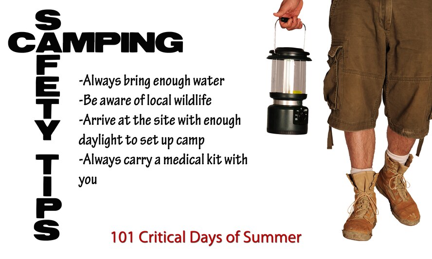 MOODY AIR FORCE BASE, Ga. -- 23rd Wing Airmen are reminded to be safe while camping during the 101 Critical Days of Summer. (U.S. Air Force photo illustration by Senior Airman Elizabeth Rissmiller)