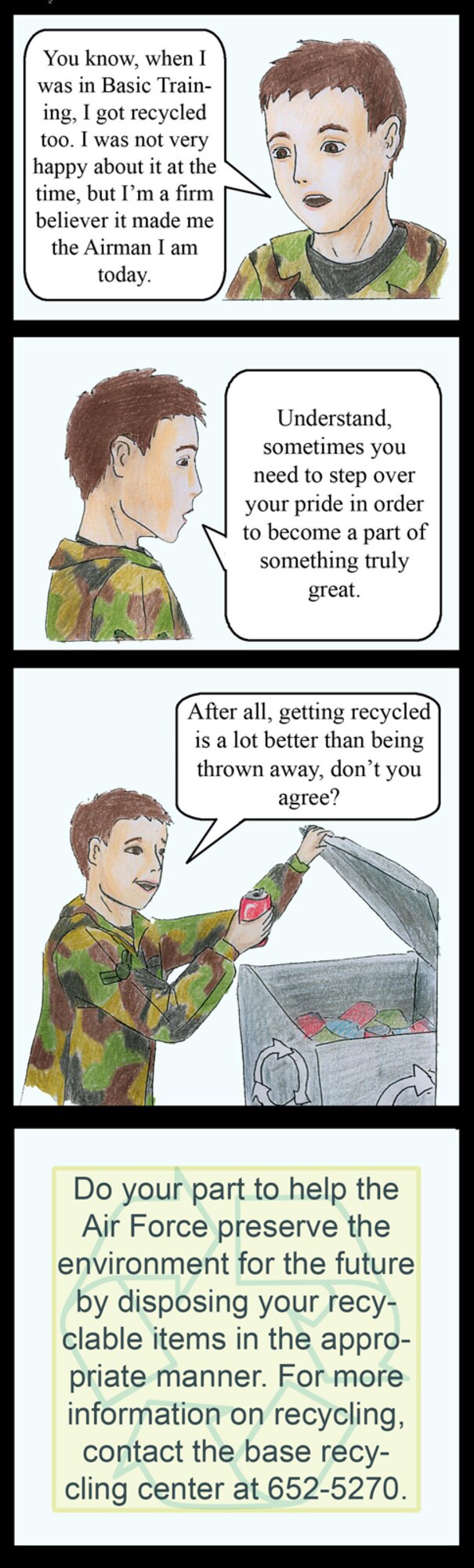 Effective immediately, Nellis will implement integrated non-hazardous solid waste management to increase diversion and to sustain recycling programs in the most economical manner. Participation is mandatory for all personnel. Large gray bins have been placed in the buildings, and they will be emptied each Tuesday. White dumpsters for cardboard are now located in or near major buildings. Blue plastic receptacles in various sizes have been distributed to every desk or work station. For more information, contact the QRP manager at 652-5270 or the Solid Waste Program manager at 652-6097. (U.S. Air Force illustration by Senior Airman Oleksandra G. Manko)