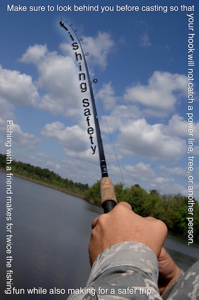 MOODY AIR FORCE BASE, Ga. -- Airmen are reminded to use fishing safety during the 101 critical days of summer. (U.S. Air Force photo illustration by Airman 1st Class Brittany Barker)