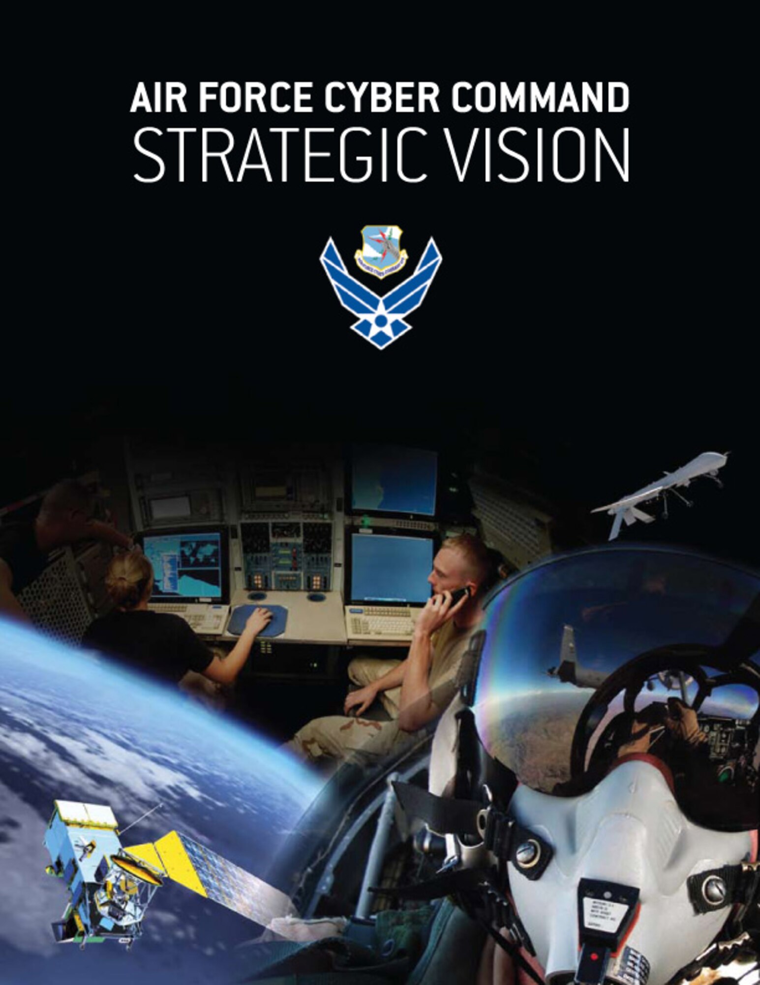 The document outlines the strategic environment the United States faces and how the changing battlefield requires cyberspace dominance.