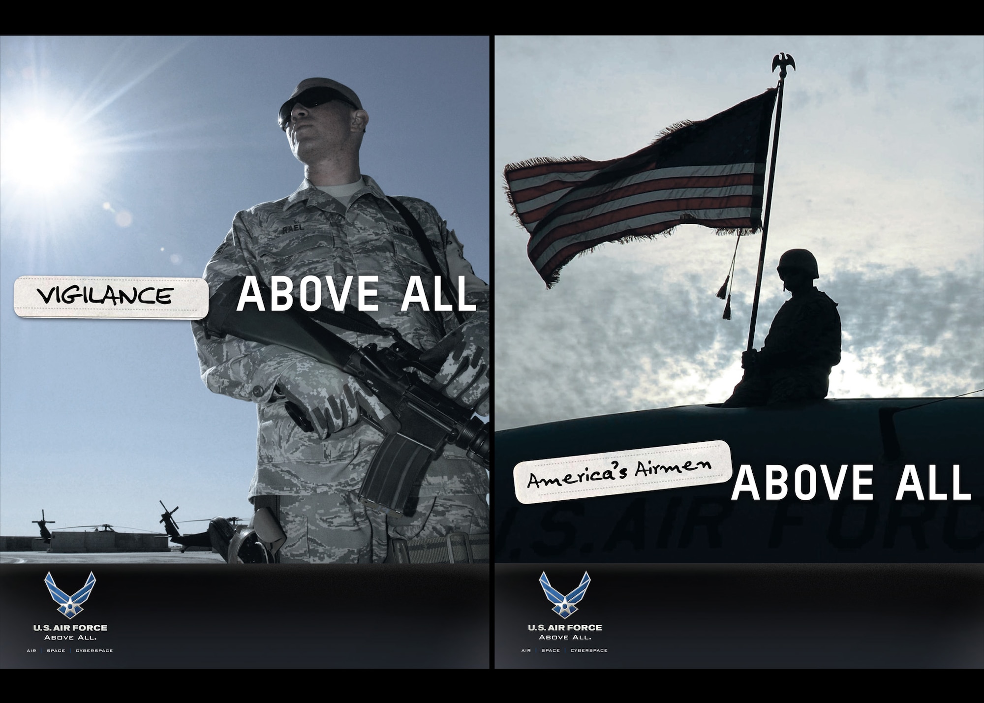 The posters 'Vigilance - Relax, an Airman is on the job' and 'America's Airmen - Nothing more beautiful than the Stars and Stripes' are two of six posters in the Air Force's newest ad campaign Above All, which started in late February. The ad campaign, which will be featured on television, in print and in cyberspace, is designed to explain the critical role the Air Force plays in America's future so that Americans understand how dominance of air, space and cyberspace helps defend America in today's changing world. (U.S. Air Force illustration)