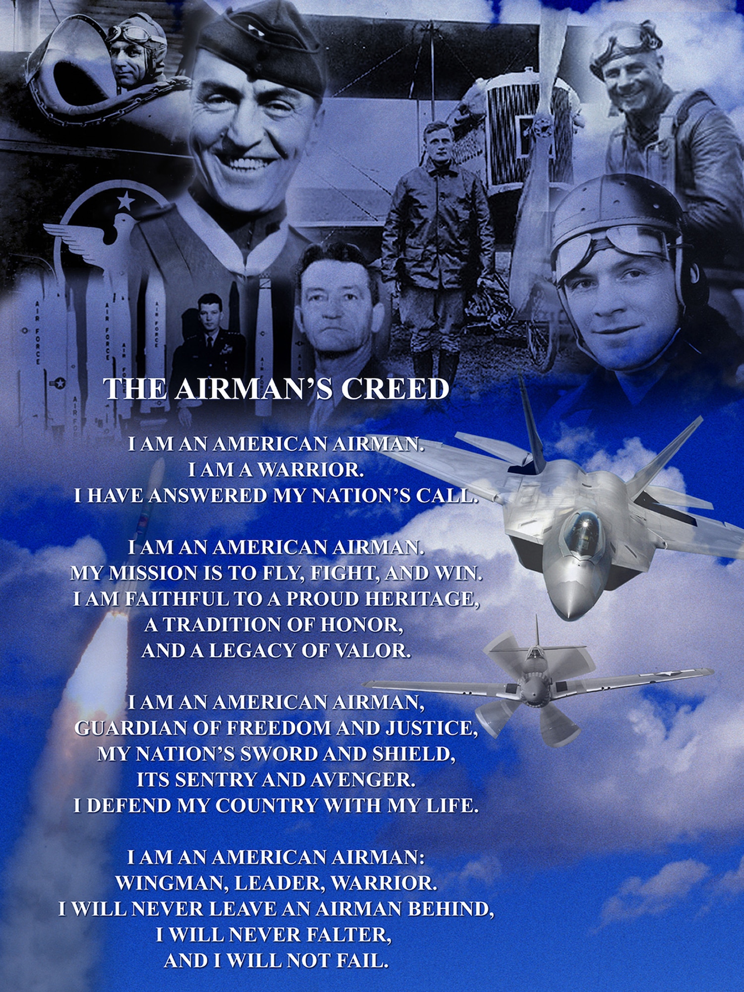 Airman's Creed Poster #6.  Version created/illustrated by Headquarters Air Force, SECAF and CSAF Executive Action Group HAF/CX. Image is 7.5x10 inches @ 300 ppi and is available up to 8.5x11 inches @ 300 ppi. This version can be obtained in PDF format for local printing.