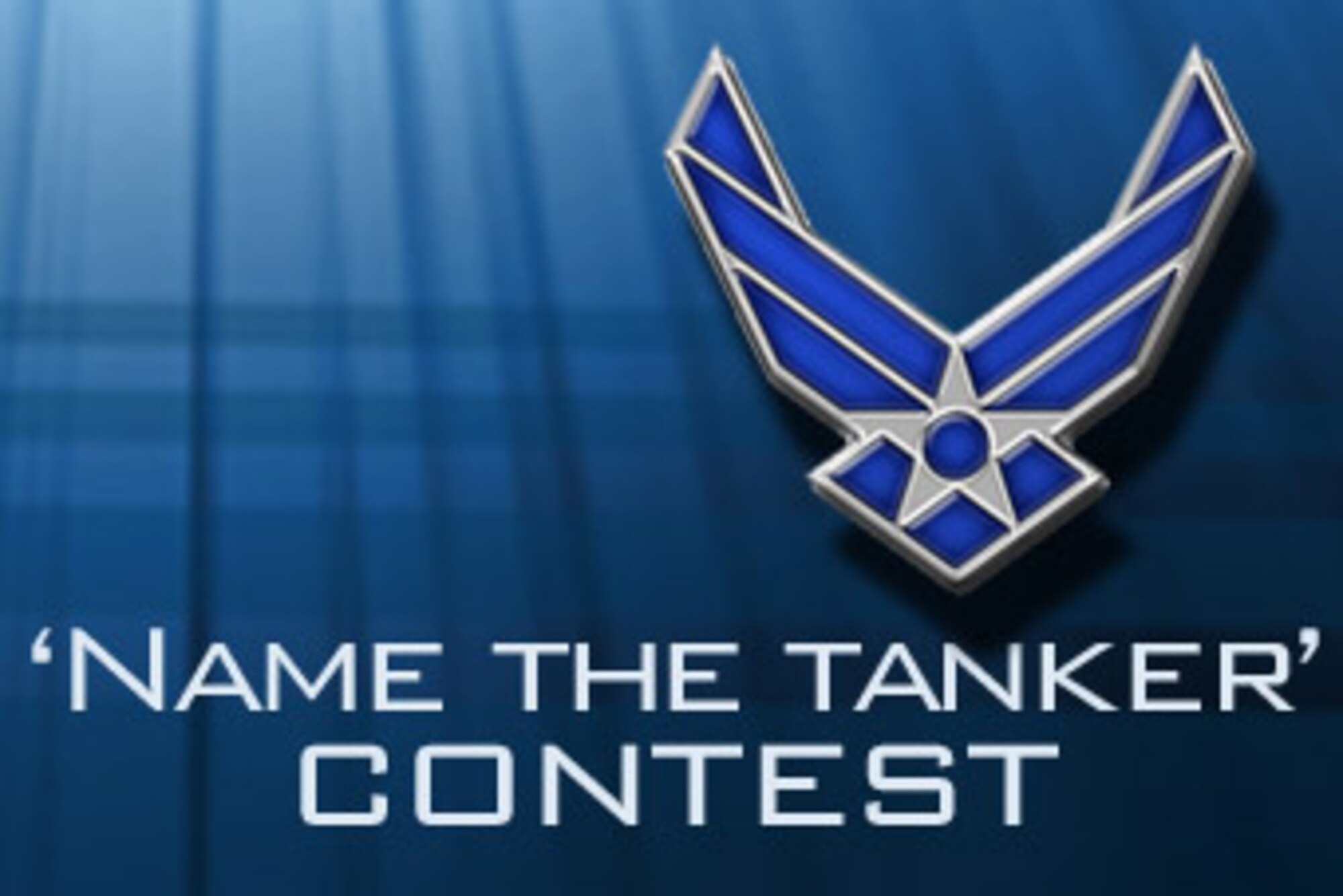 Air Force senior leaders are asking all Airmen for suggestions on a name for the service's newest tanker aircraft, the KC-45A. 
