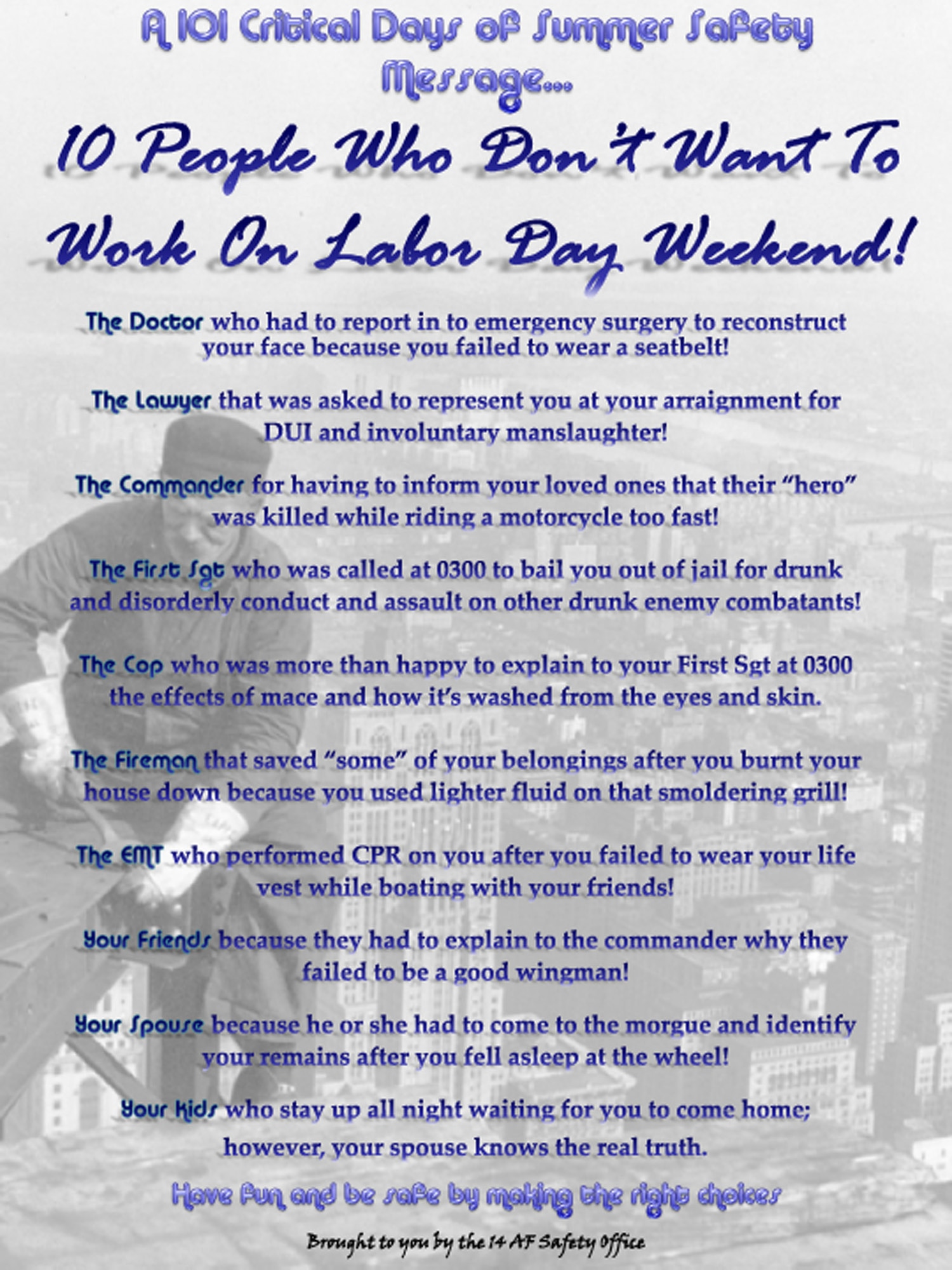 101 Critical Days of Summer - 10 People Who Don't Want To Work On Labor Day. (U.S. Air Force graphic)