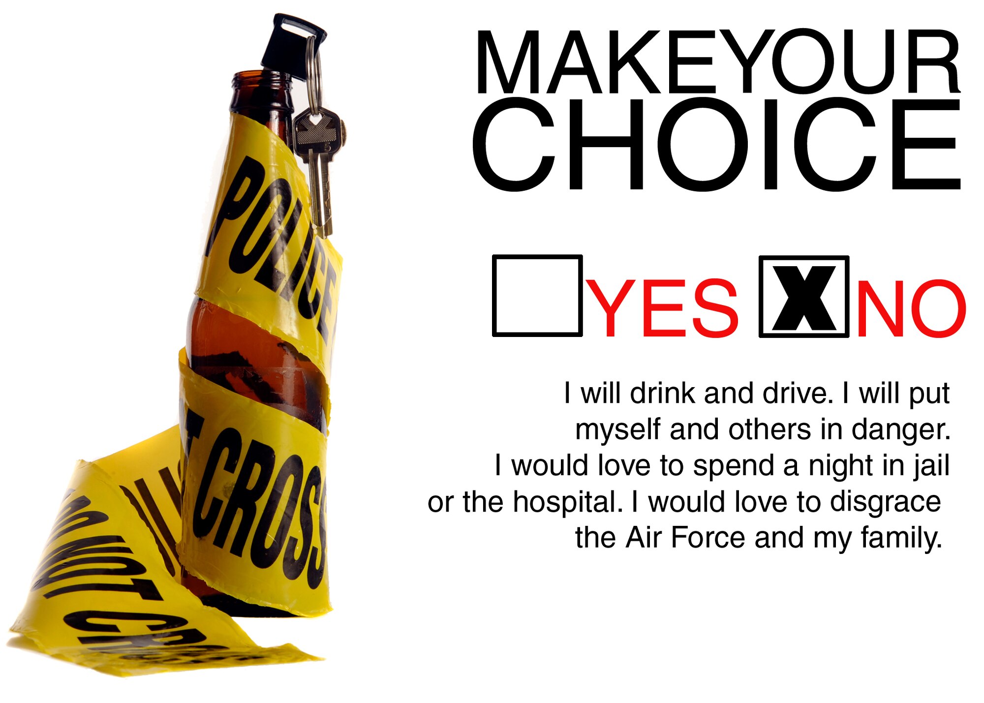 MOODY AIR FORCE BASE, Ga. -- 23rd Wing Airmen are reminded that drinking and driving is never acceptable and has serious consequences on your life or career. (U.S. Air Force photo illustration by Airman 1st Class Brittany Barker)