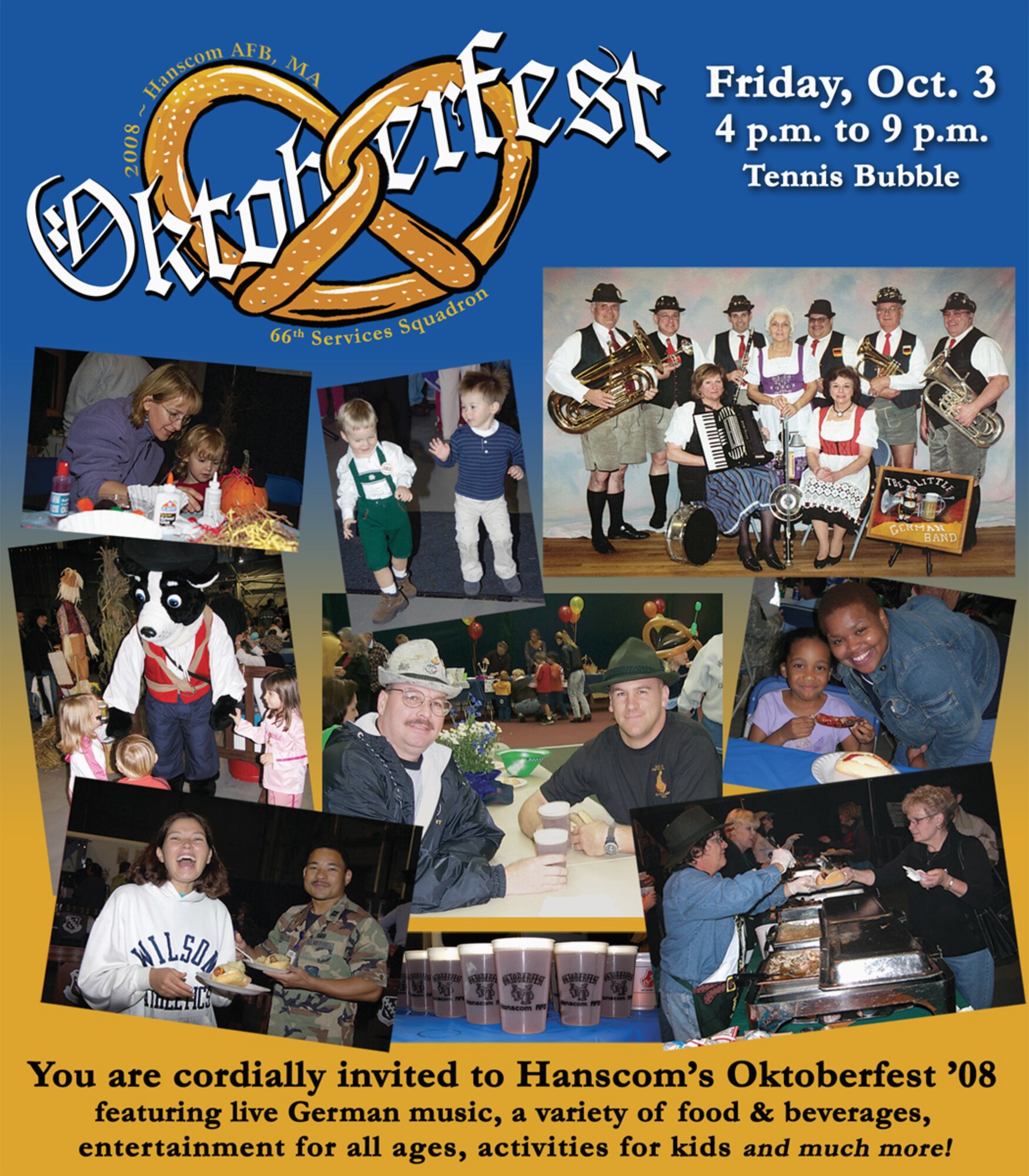 Hanscom's Oktoberfest event will take place Oct. 3, from 4 to 8 p.m. at the Tennis Bubble. For more information call 781-377-3902.