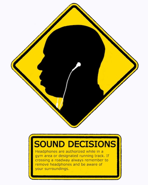 MOODY AIR FORCE BASE, Ga. -- Moody personnel should remain aware of their surroundings when running or walking on designated tracks, trails and paths while wearing headphones. Always remember to practice safe crossing methods while crossing the street or when walking through a parking lot. (U.S. Air Force photo illustration by Senior Airman Gina Chiaverotti)