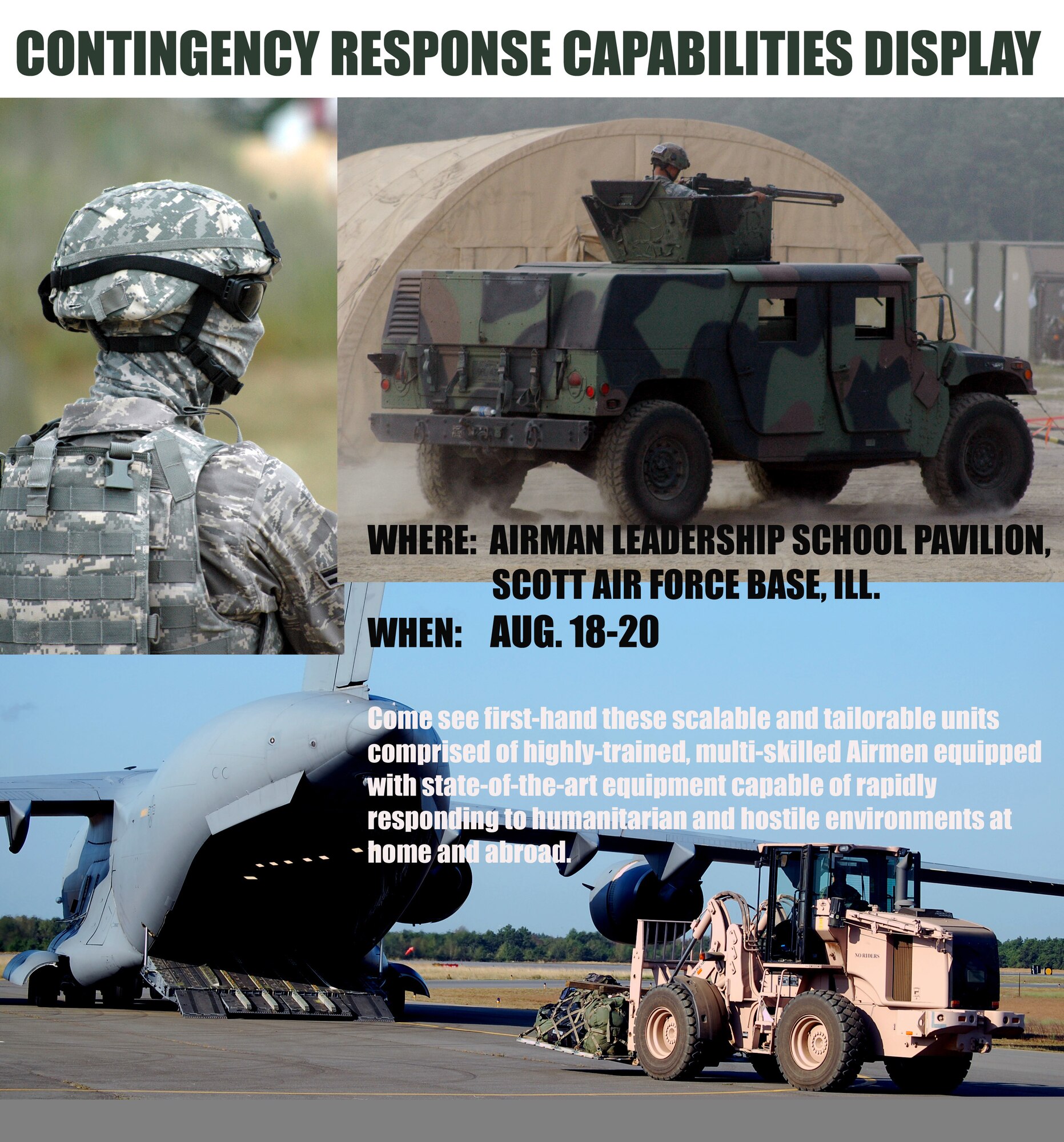 Airmen from the 615th Contingency Response Wing from Travis Air Force Base, Calif., and from the 621st CRW from Joint Base McGuire-Dix-Lakehurst, N.J., will hold the Contingency Response Capabilities Display at Scott Air Force Base, Ill., from Aug. 18 to 20 at the Airman Leadership School Pavilion.  Each day, the display will be set up between 7:30 to 9:30 a.m., 11:30 a.m. to 1:30 p.m., and 3:30 to 5:30 p.m.  The display will show a host of contingency response capabilities and the latest equipnment used by contingency response forces. (U.S. Air Force Photo Illustration/Tech. Sgt. Scott T. Sturkol)