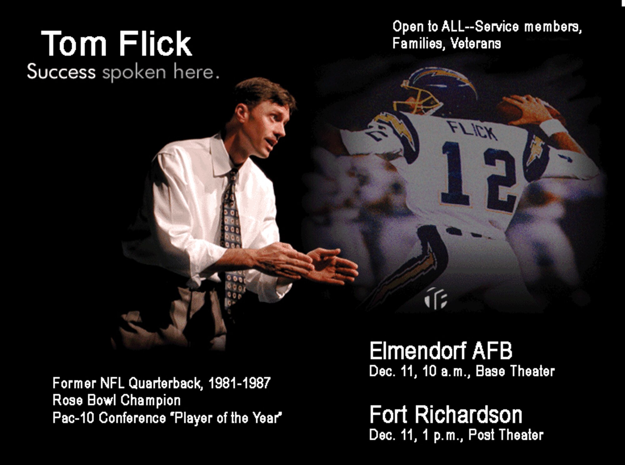 Former National Football League quarterback and Rose Bowl Champion Tom Flick will be speaking at Elmendorf's base theater at 10 a.m. Dec. 11.