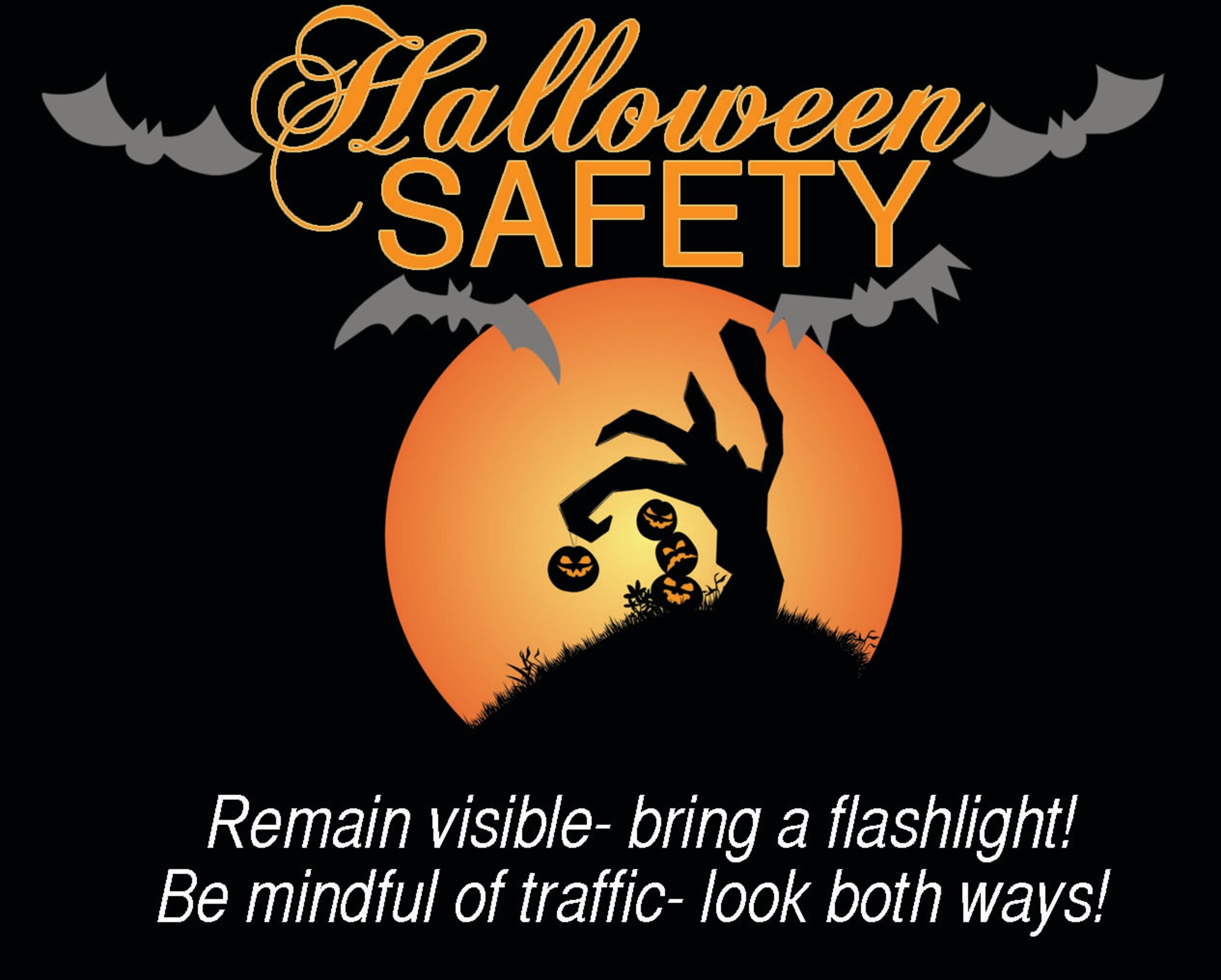 Oct. 31 is Halloween. Remember Halloween safety when taking children out to “Trick or Treat.” (U.S. Air Force graphic by Senior Airman Kristen Sauls)