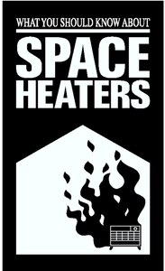 MINOT AIR FORCE BASE, N.D. -- When using portable space heaters, be sure to follow the prescribed guidlines to stay safe this winter. (Courtesy graphic)
