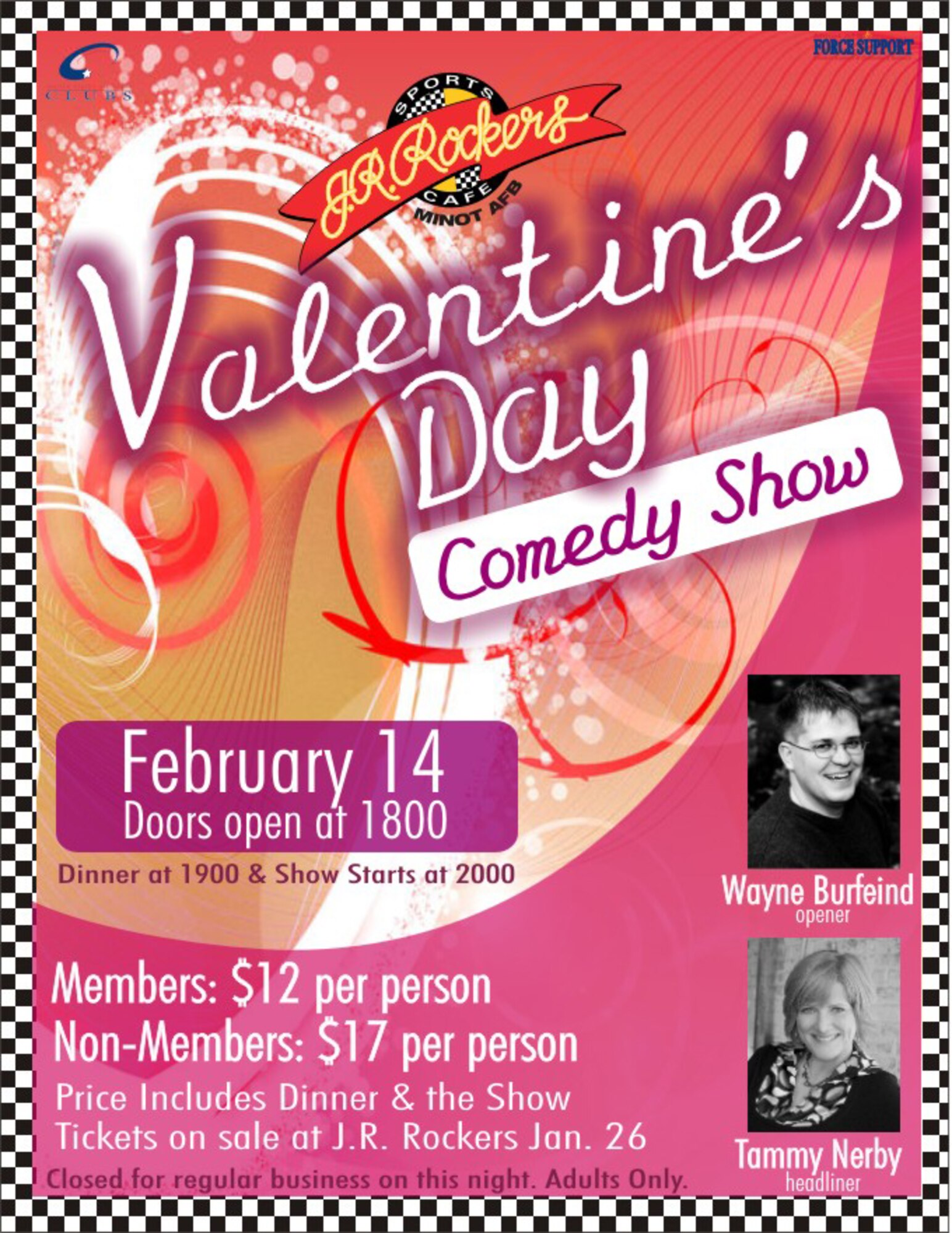 MINOT AIR FORCE BASE, N.D. -- A day associated with cards, flowers, confectionary and romance, Valentine's Day is Feb. 14 and Minot Air Force Base is getting in the spirit. This year, couples are encouraged take part in many different events and promotional packages being offered through the 5th Force Support Squadron, one of which is a comedy show. (courtesy graphic)