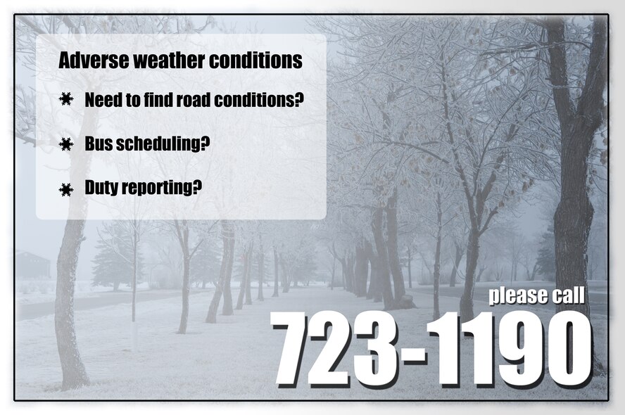 MINOT AIR FORCE BASE, N.D. -- The information hotline, commonly known as "1190," relays a recorded message on road conditions and delays and can be accessed both on- and off-base. The hotline is one of four avenues to get information on adverse weather conditions. (U.S. Air Force graphic by Staff Sgt. Cory Smith)