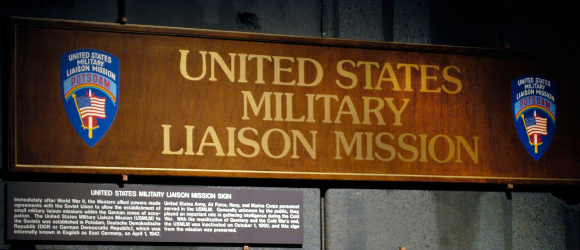 DAYTON, Ohio -- United States Military Liaison Mission Sign on display at the National Museum of the United States Air Force. (U.S. Air Force)
