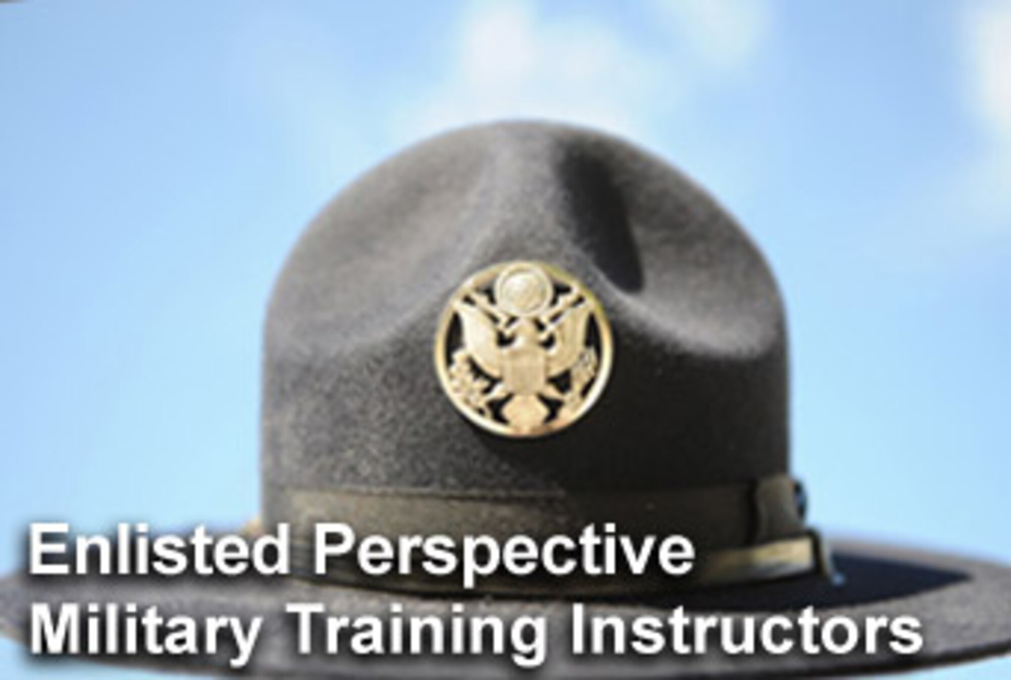 In his latest "Enlisted Perspective," Chief Master Sgt. of the Air Force Rodney J. McKinley encourages Airmen to tackle the challenge of becoming a military training instructor. (U.S. Air Force photo illustration/Mike Carabajal)