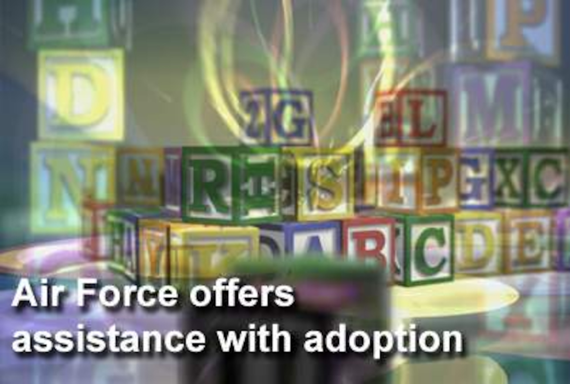 With thousands of children available for adoption in the U.S. alone, and with adoption fees that can reach well into the thousands of dollars, Air Force officials are helping ease the initial financial obligations for those military families opting to adopt. (U.S. Air Force graphic)