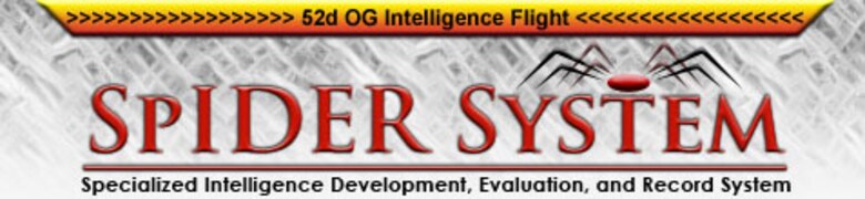 SPANGDAHLEM AIR BASE, Germany -- The Specialized Intelligence Development, Evaluation and Record System, or “SpIDER System” for short, is the creation of Master Sgt. Erich Reichley, 52nd Operations Support Squadron NCOIC of intelligence operations. Sergeant Reichley created this program for his shop to track training. He earned $10,000 for his efforts through the Innovative Development Through Employee Awareness Program. (Courtesy graphic)