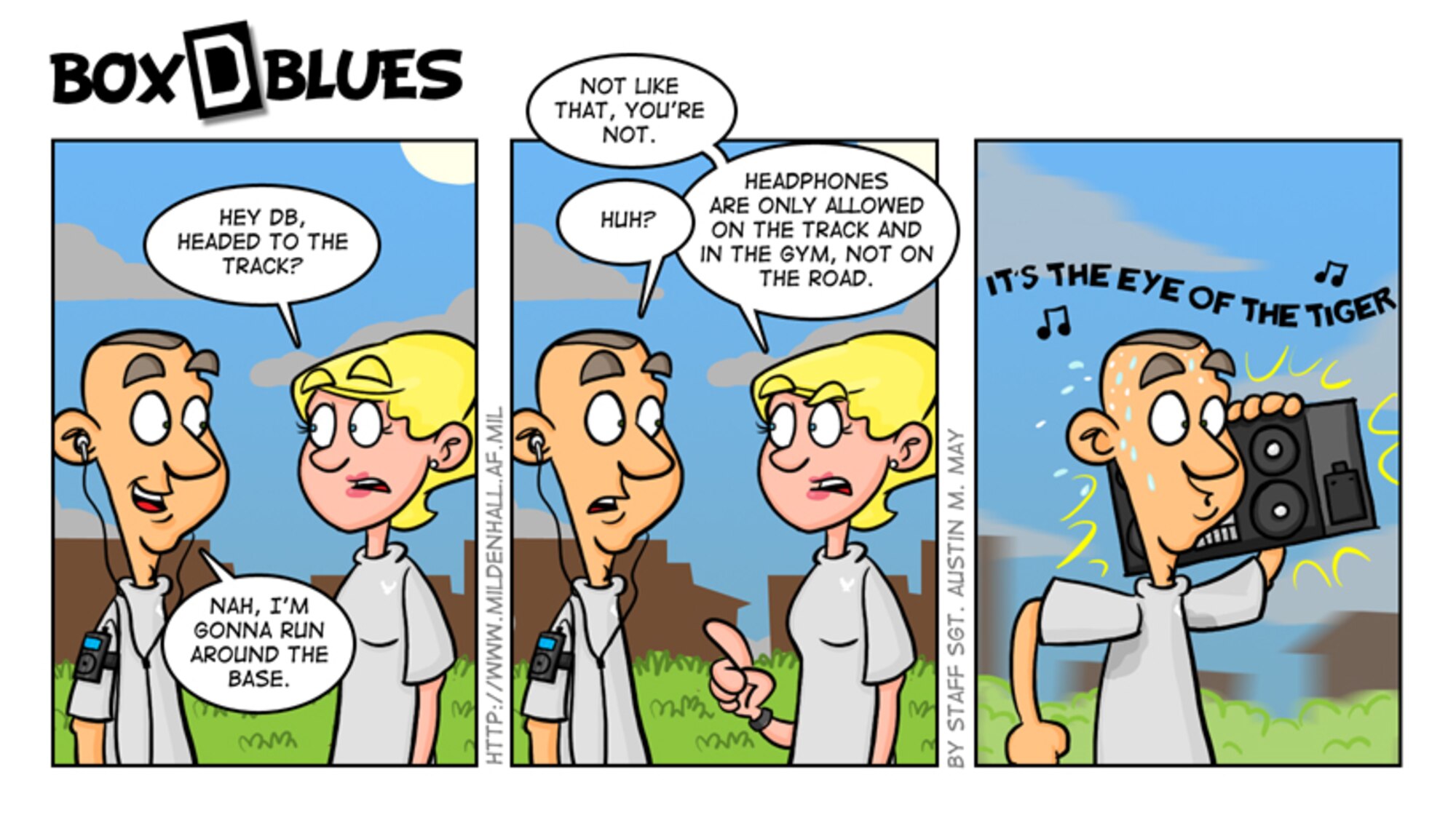 Team Mildenhall is reminded that headphones are not allowed to be worn while walking or running anywhere on base other than the gym or track.  This policy is for the safety of both the runners and people operating motor vehicles.  With loud music blaring in their ears, runners can’t hear oncoming vehicles and lose valuable situational awareness. (U.S. Air Force comic by Staff Sgt. Austin May)