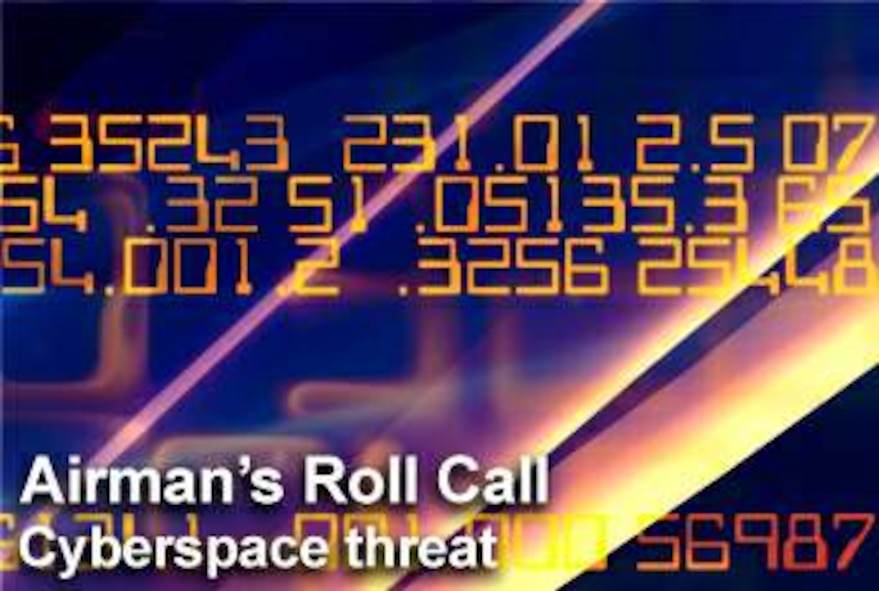 This week's Airman's Roll Call focuses on things Airmen can do to prevent cyber threats from harming Air Force computer networks. (U.S. Air Force photo illustration) 