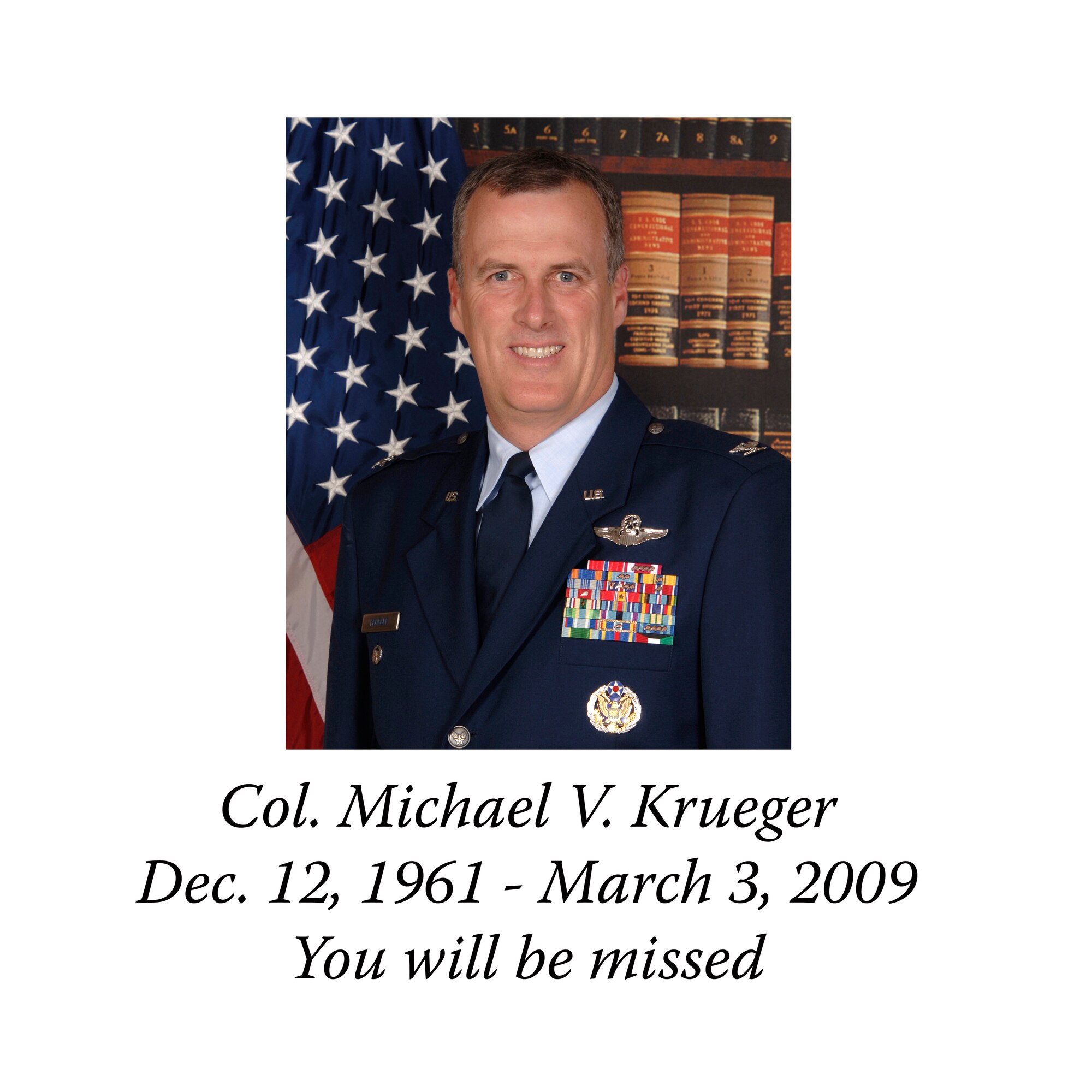 Col. Michael V. Krueger, 22nd Air Refueling WIng vice commander.  Memorial photo.