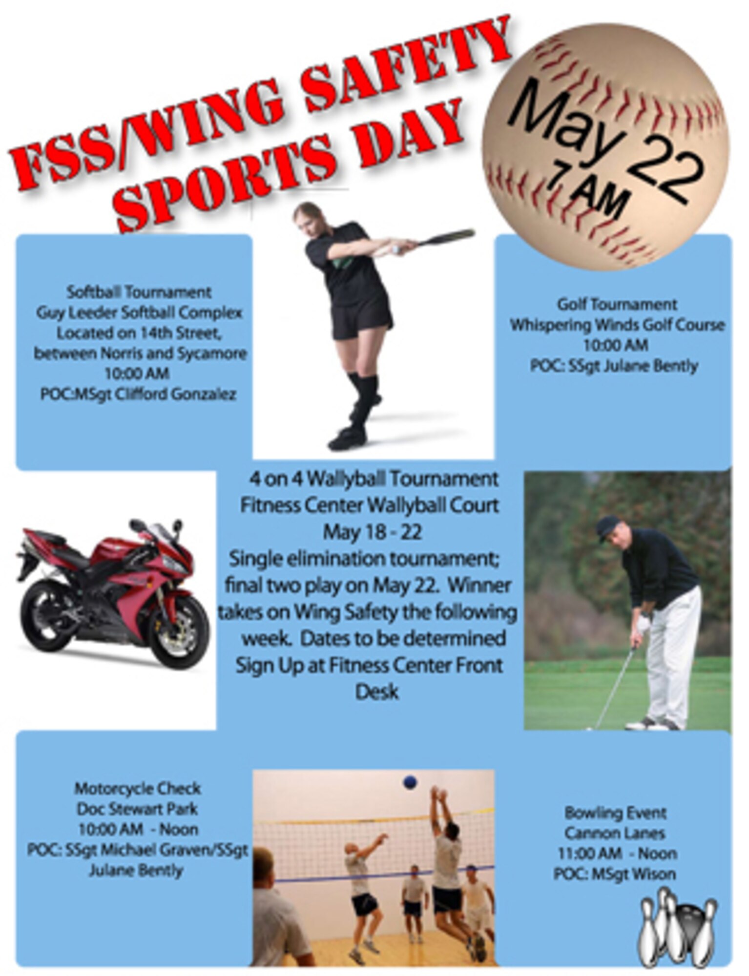 Mark your calendar for May 22 for Wing Safety and Sports Day. Participants must first attend a 7 a.m. wingman safety briefing at the base theater and then enjoy a day of events that include golf, bowling, softball and more. (Courtesy graphic)
