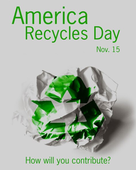 MOODY AIR FORCE BASE, Ga. -- America Recycles Day, which occurs every Nov. 15, is in its 12th year and is the only nationally recognized day dedicated to encouraging Americans to recycle and to buy recycled products. Moody members are encouraged to make their impact. (U. S. Air Force illustration by Staff Sgt. Elizabeth Rissmiller)