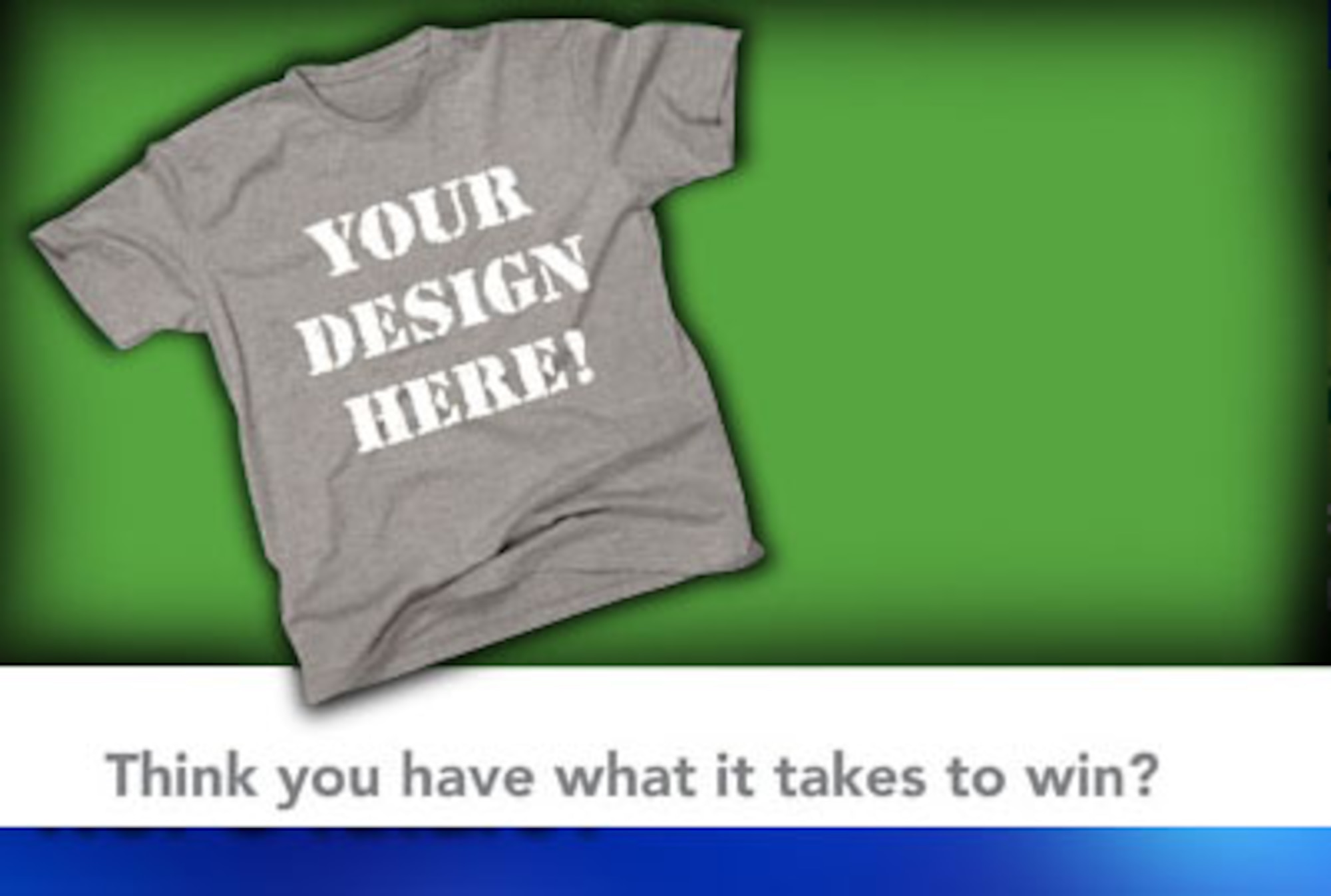Air Force Services Agency officials are promoting a T-shirt design competition now through Dec. 20, as part of the Year of the Air Force Family.