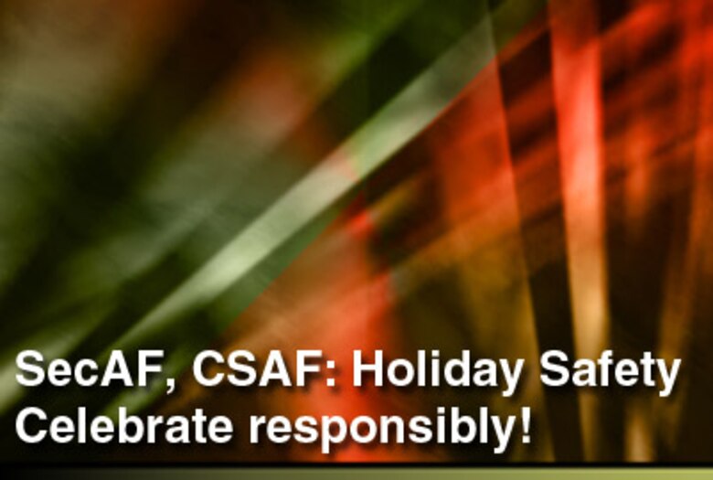 The Air Force's top leaders send the Air Force family a holiday safety message and remind all to celebrate responsibly. (U.S. Air Force illustration/Billy Smallwood)
